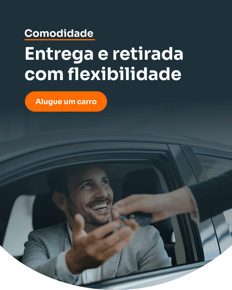 Comodidade, Receba e entregue seu carro alugado conosco onde quiser